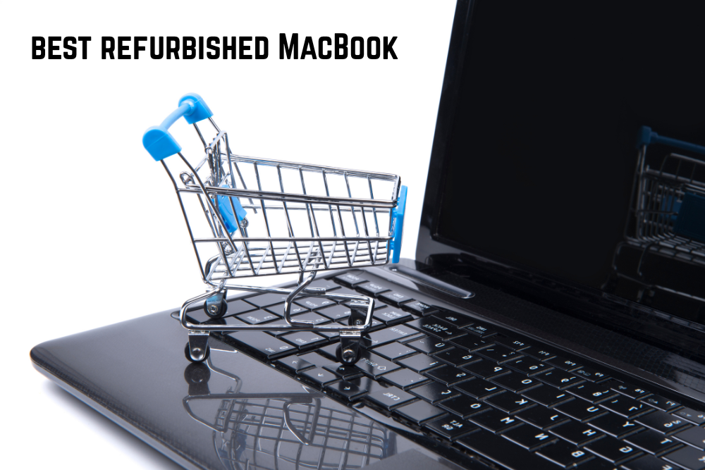 best refurbished MacBook