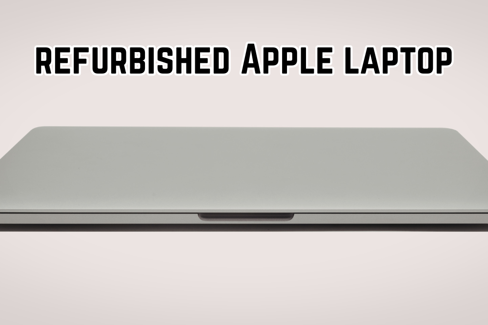 refurbished Apple laptop